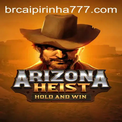 Discover the Thrills of ArizonaHeist: A Journey into the Wild West of Online Gaming